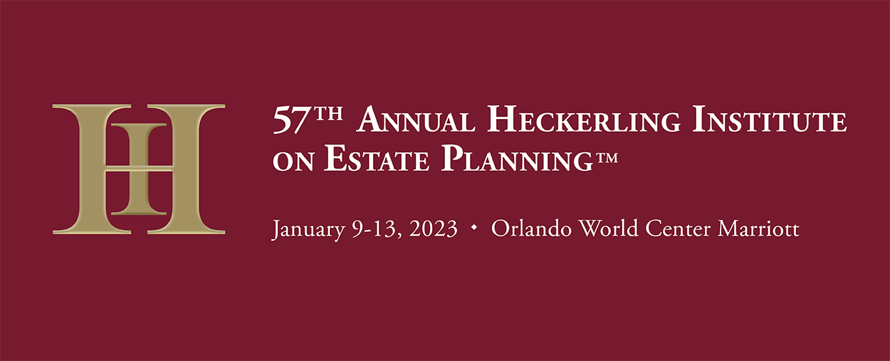 Heckerling Institute on Estate Planning